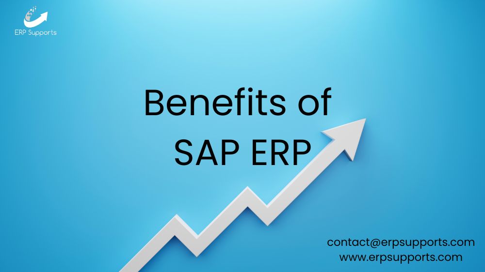 Benefits of SAP ERP | erpSupports | Advantages of SAP ERP