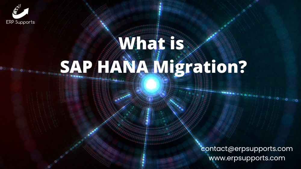 sap hana migration erpsupports